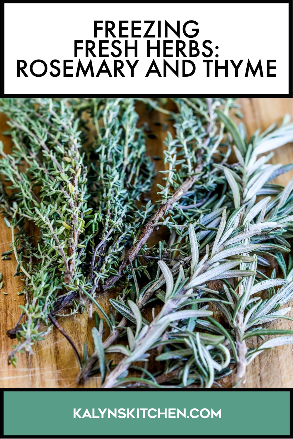 Pinterest image of Freezing Fresh Herbs: Rosemary and Thyme