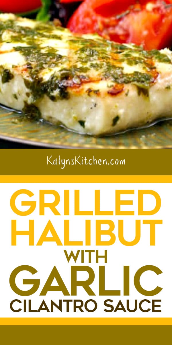 Pinterest image of Grilled Halibut with Garlic Cilantro Sauce