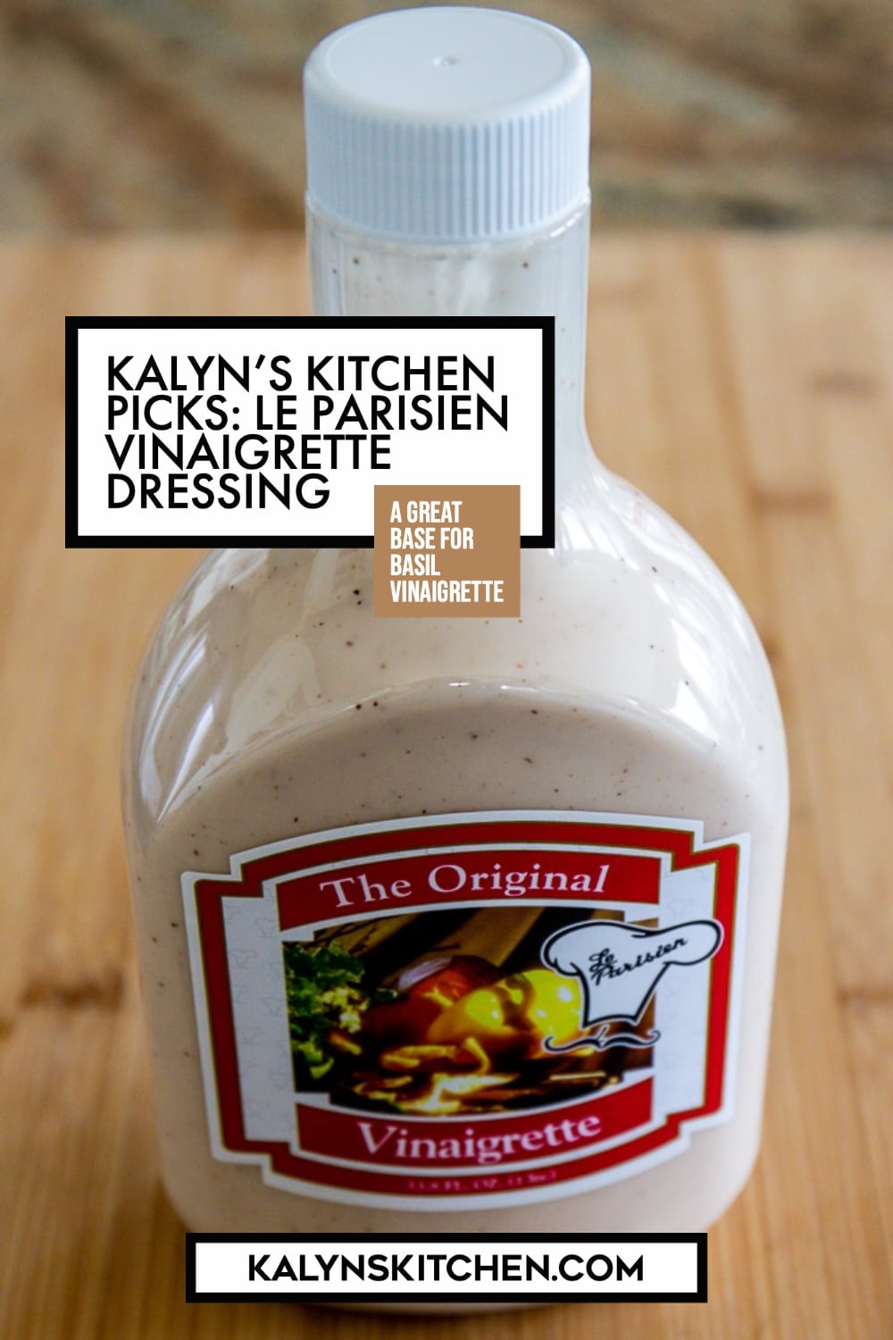 Pinterest image of Kalyn's Kitchen Picks: Le Parisien Vinaigrette Dressing
