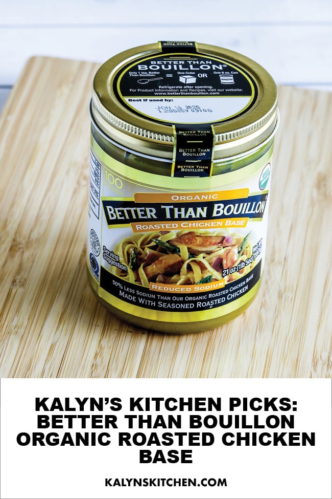 Pinterest Image on Kalyn's Kitchen Picks: Better than Bouillon Organic Roasted Chicken Base