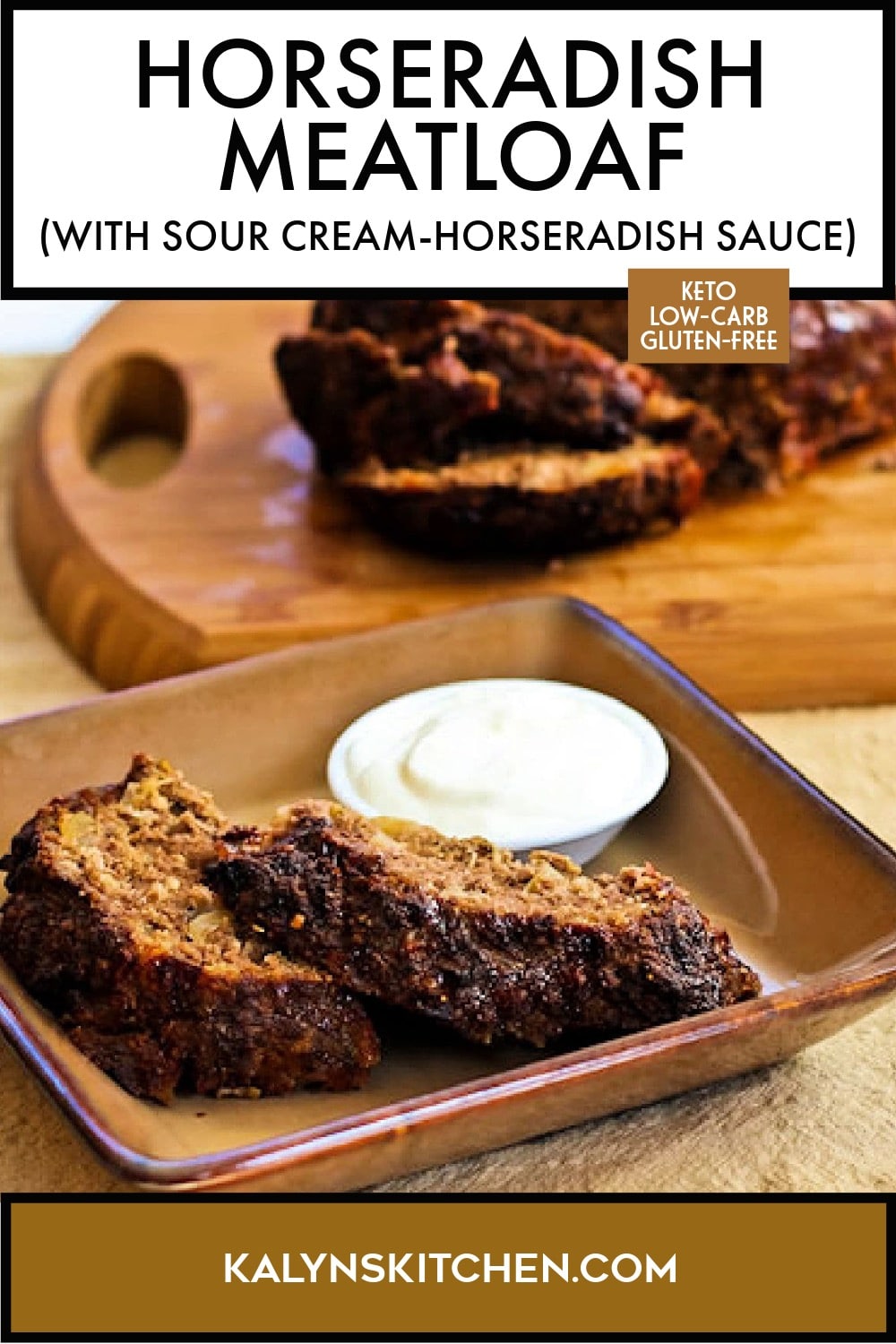 Pinterest image of Horseradish Meatloaf (with Sour Cream-Horseradish Sauce)