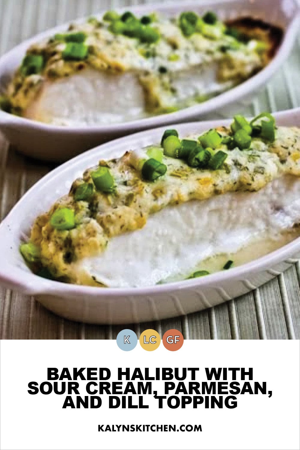 Pinterest image of Baked Halibut with Sour Cream, Parmesan, and Dill Topping