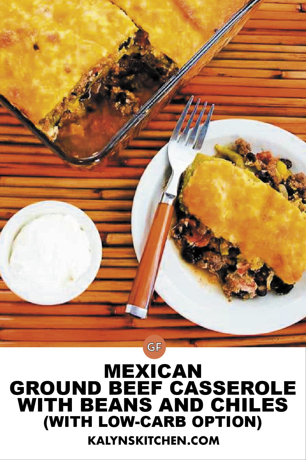 Pinterest image of Mexican Ground Beef Casserole with Beans and Chiles