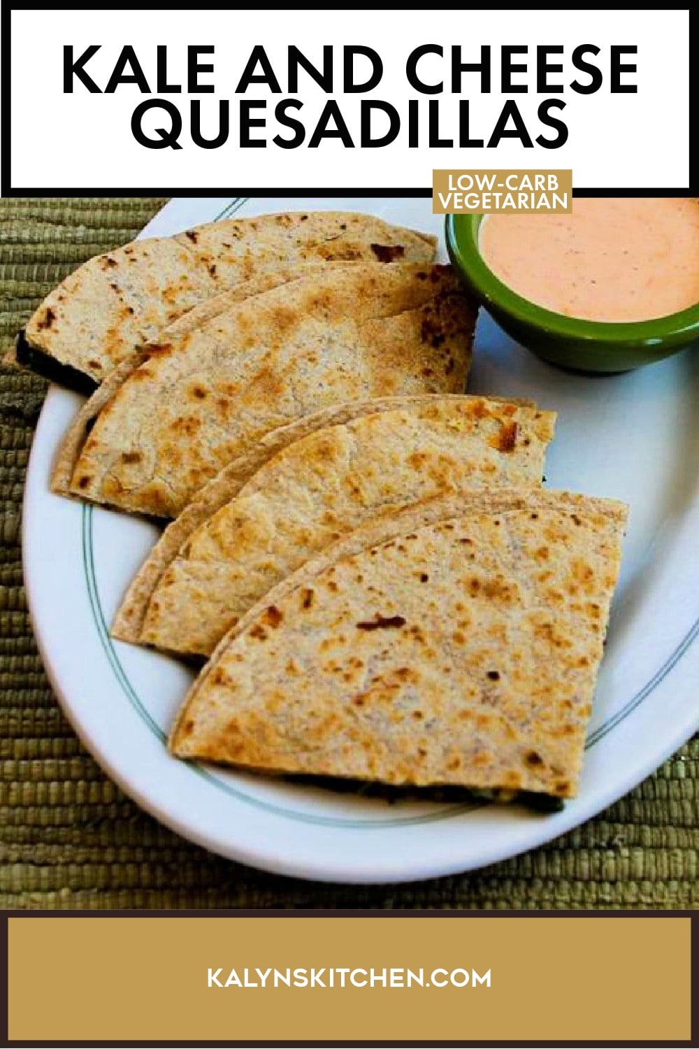 Pinterest image of Kale and Cheese Quesadillas