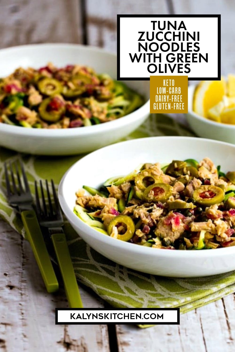 Pinterest image of Tuna Zucchini Noodles with Green Olives