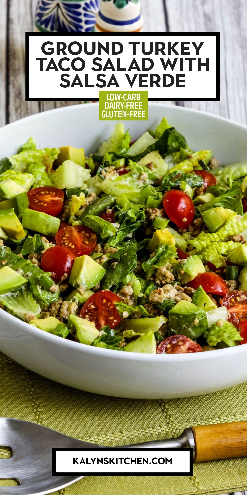 Pinterest image for Ground Turkey Taco Salad with Salsa Verde shown in serving bowl.