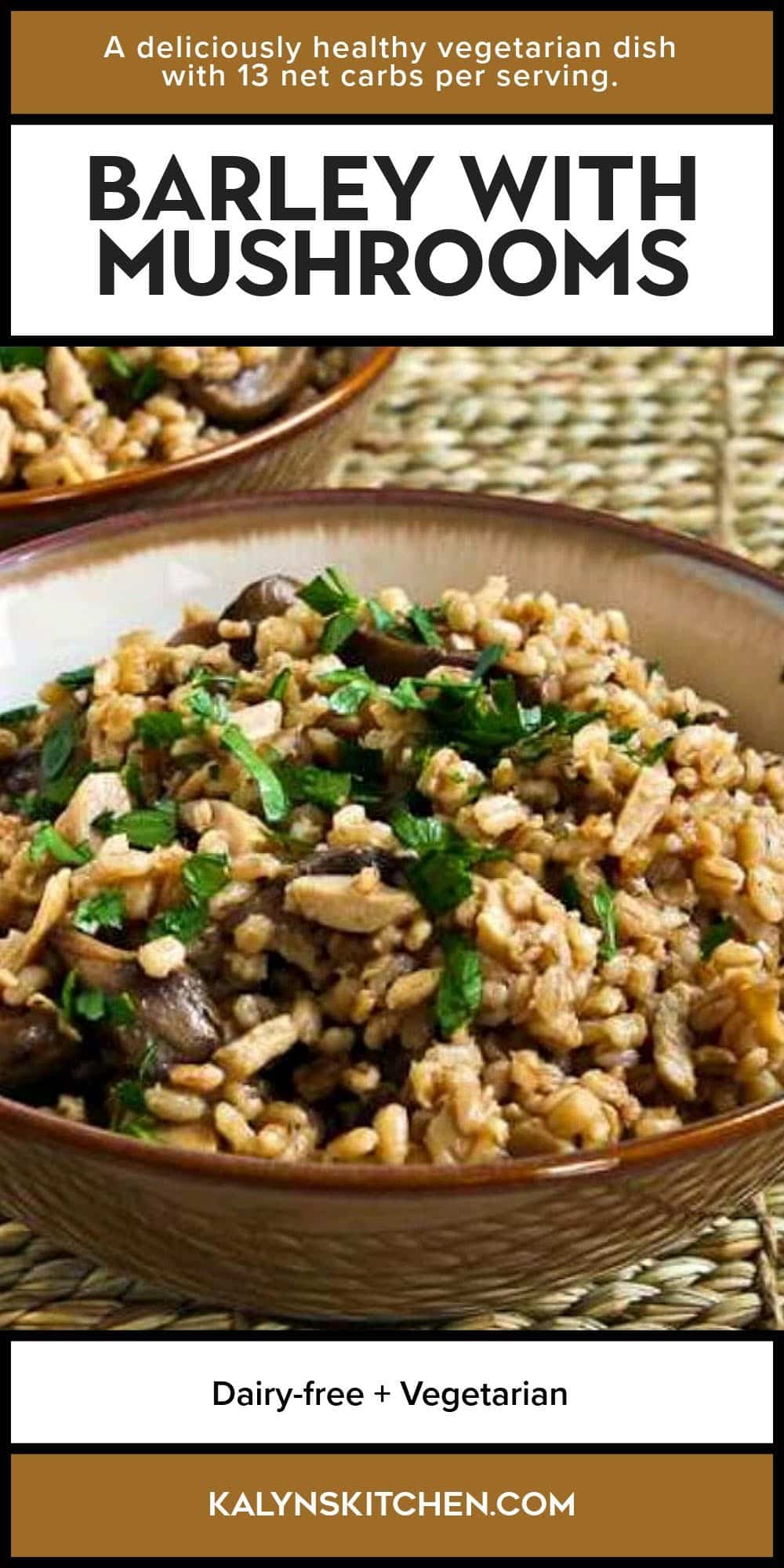 Pinterest image for Barley with Mushrooms shown in serving bowl.