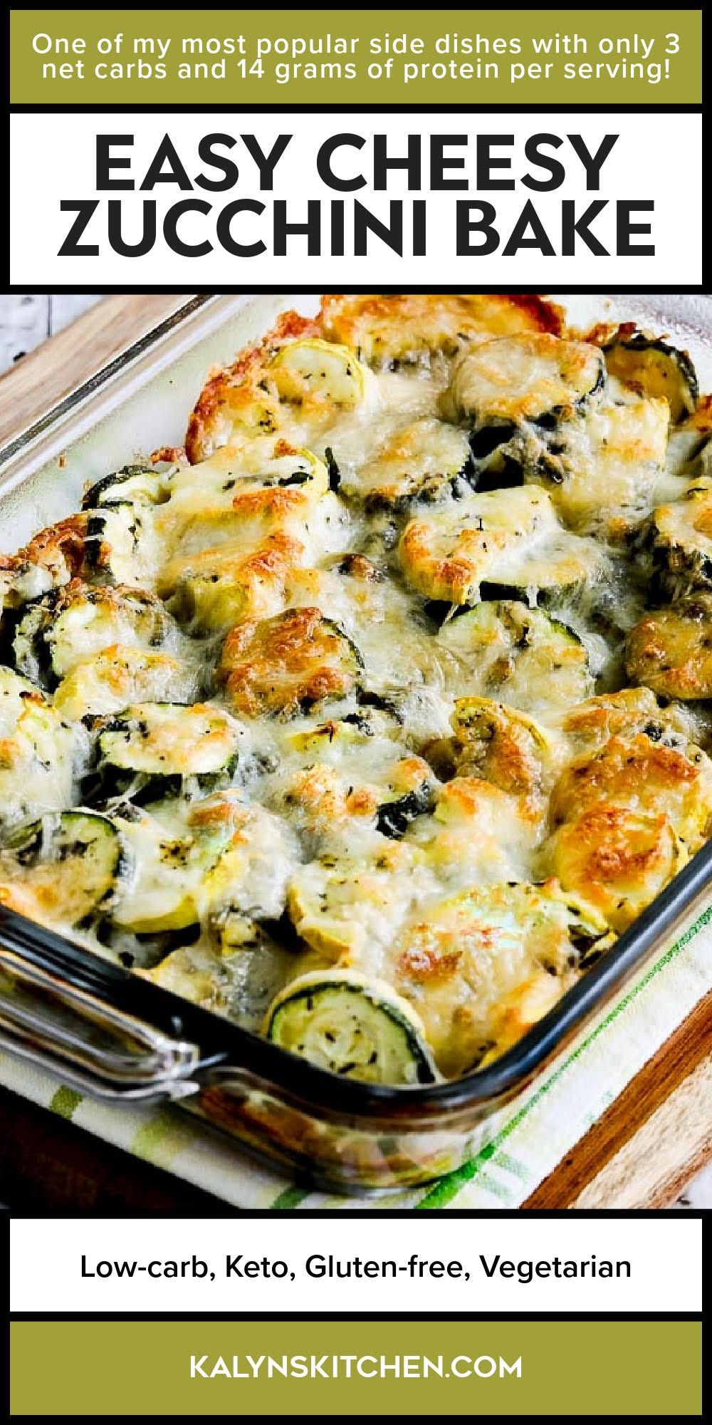 Easy Cheesy Zucchini Bake PIN showing zucchini in baking dish.