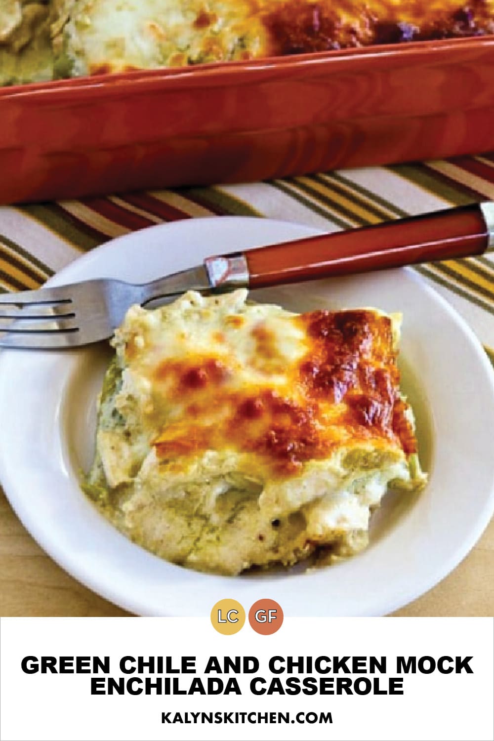 Pinterest image of Green Chile and Chicken Mock Enchilada Casserole