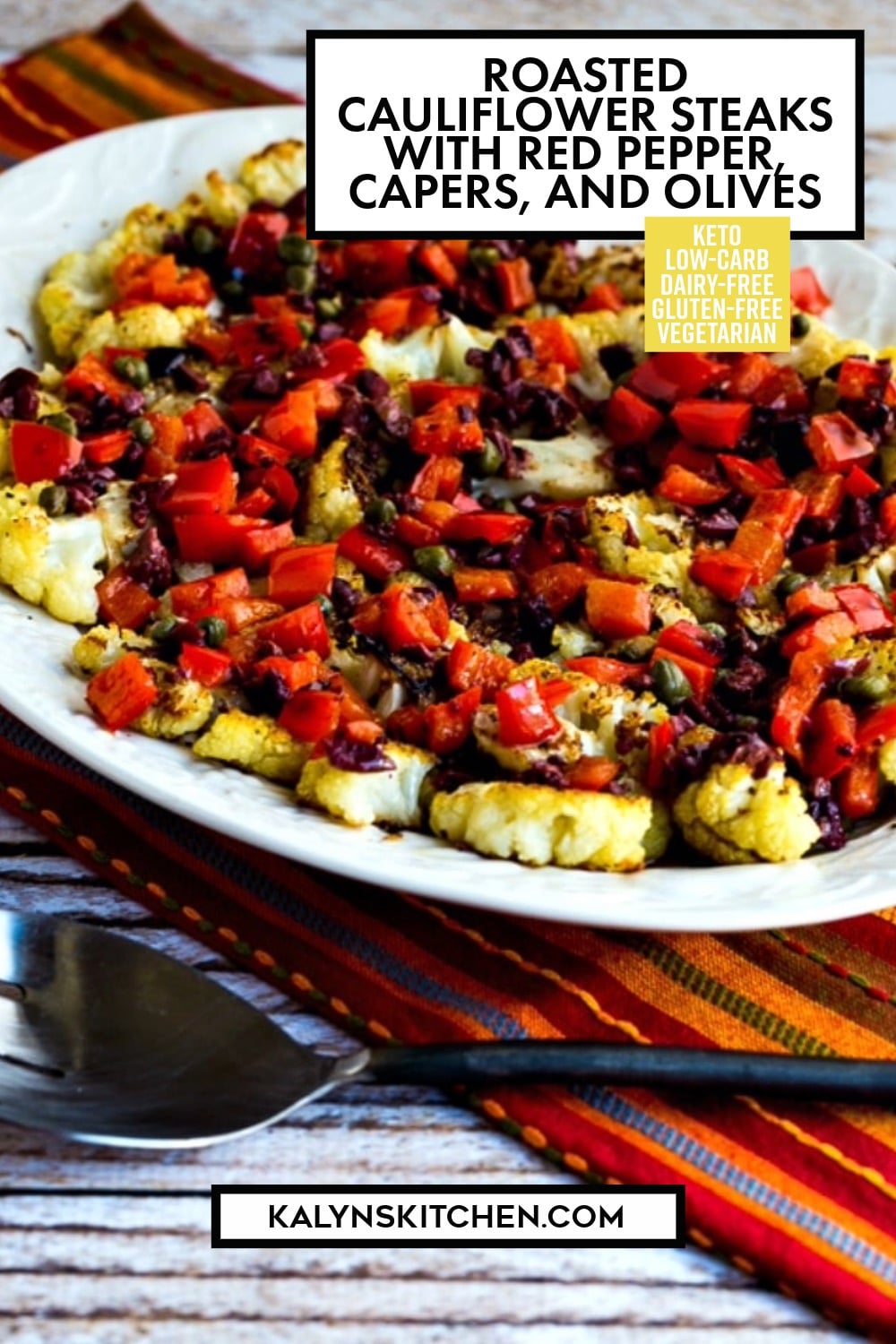 Pinterest image of Roasted Cauliflower Steaks with Red Pepper, Capers, and Olives