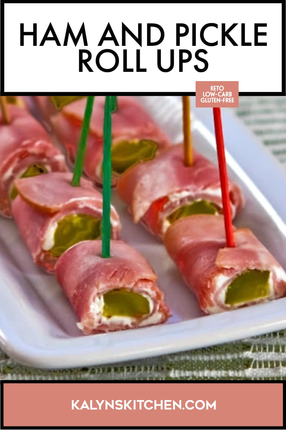 Pinterest image of Ham and Pickle Roll Ups