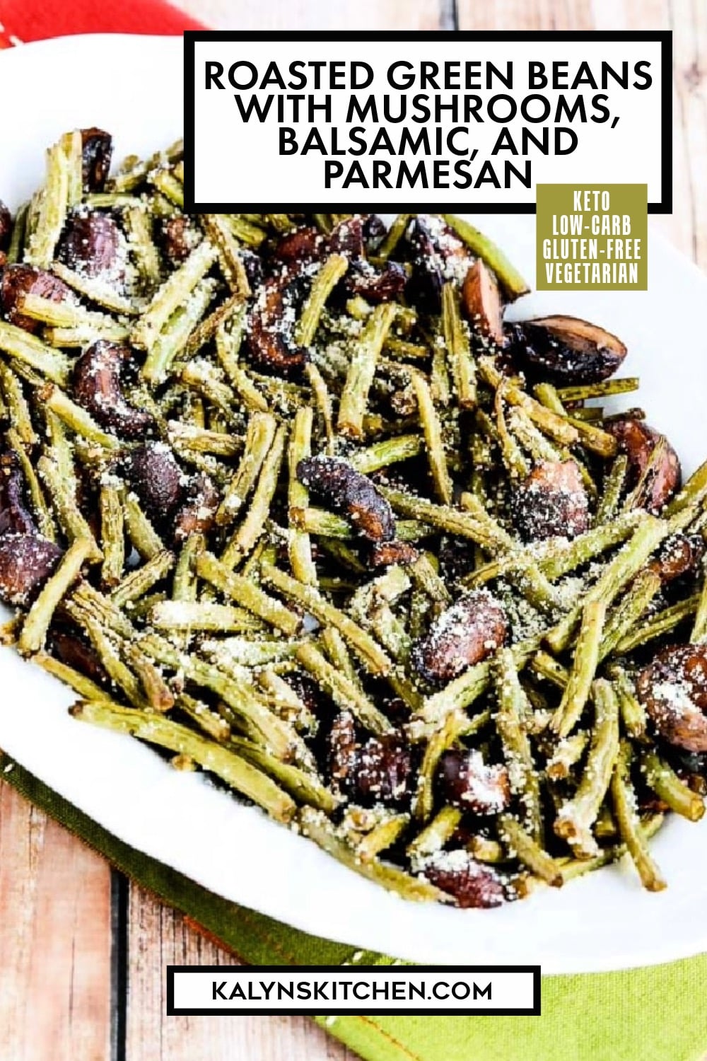 Pinterest image of Roasted Green Beans with Mushrooms, Balsamic, and Parmesan