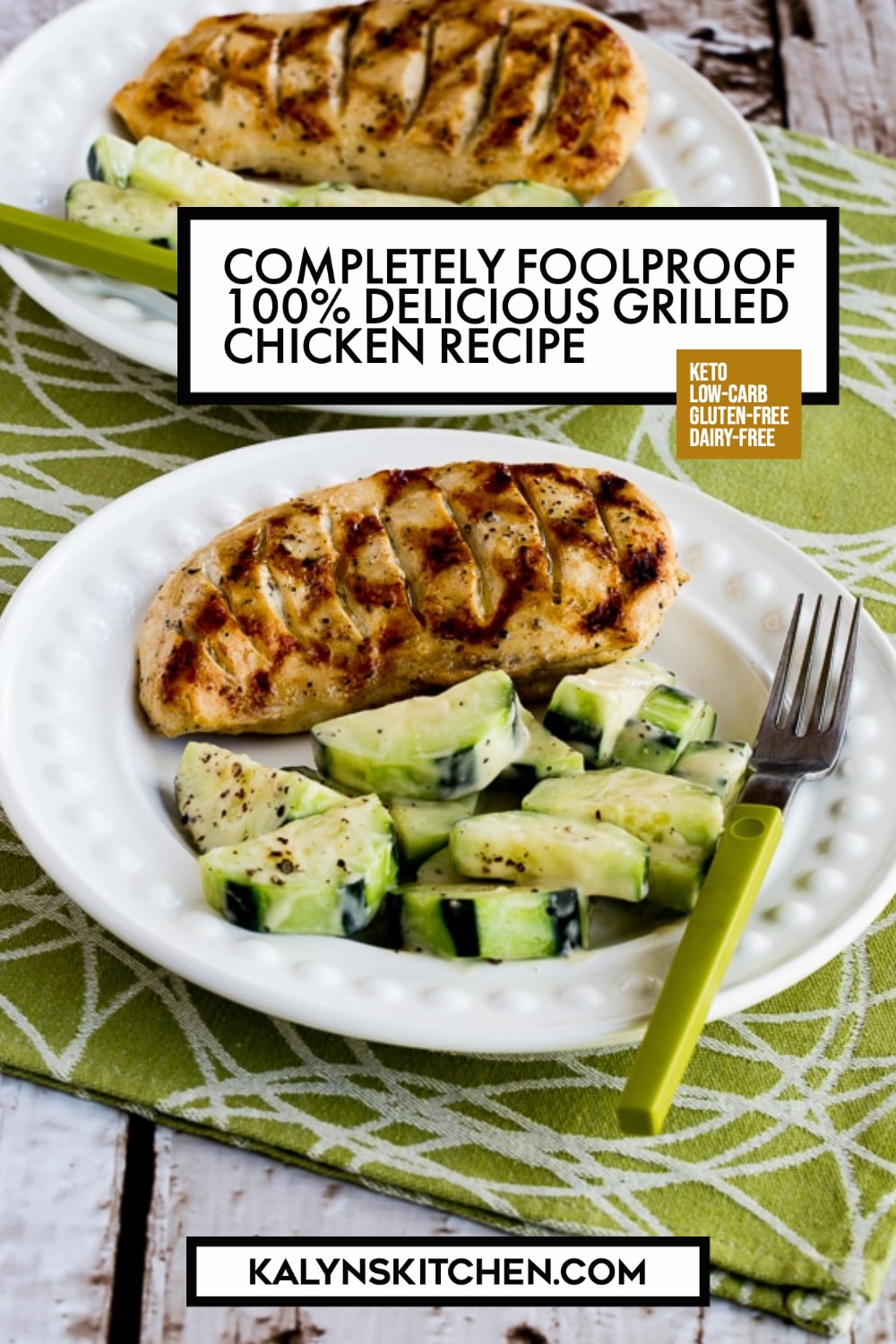 Pinterest image of Completely Foolproof 100% Delicious Grilled Chicken Recipe