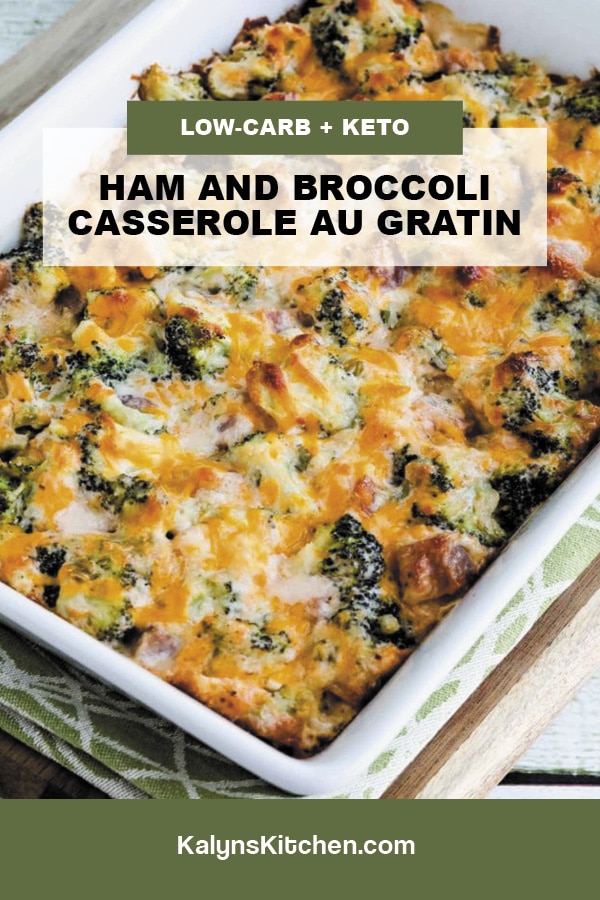 Pinterest image of Ham and Broccoli Casserole au Gratin