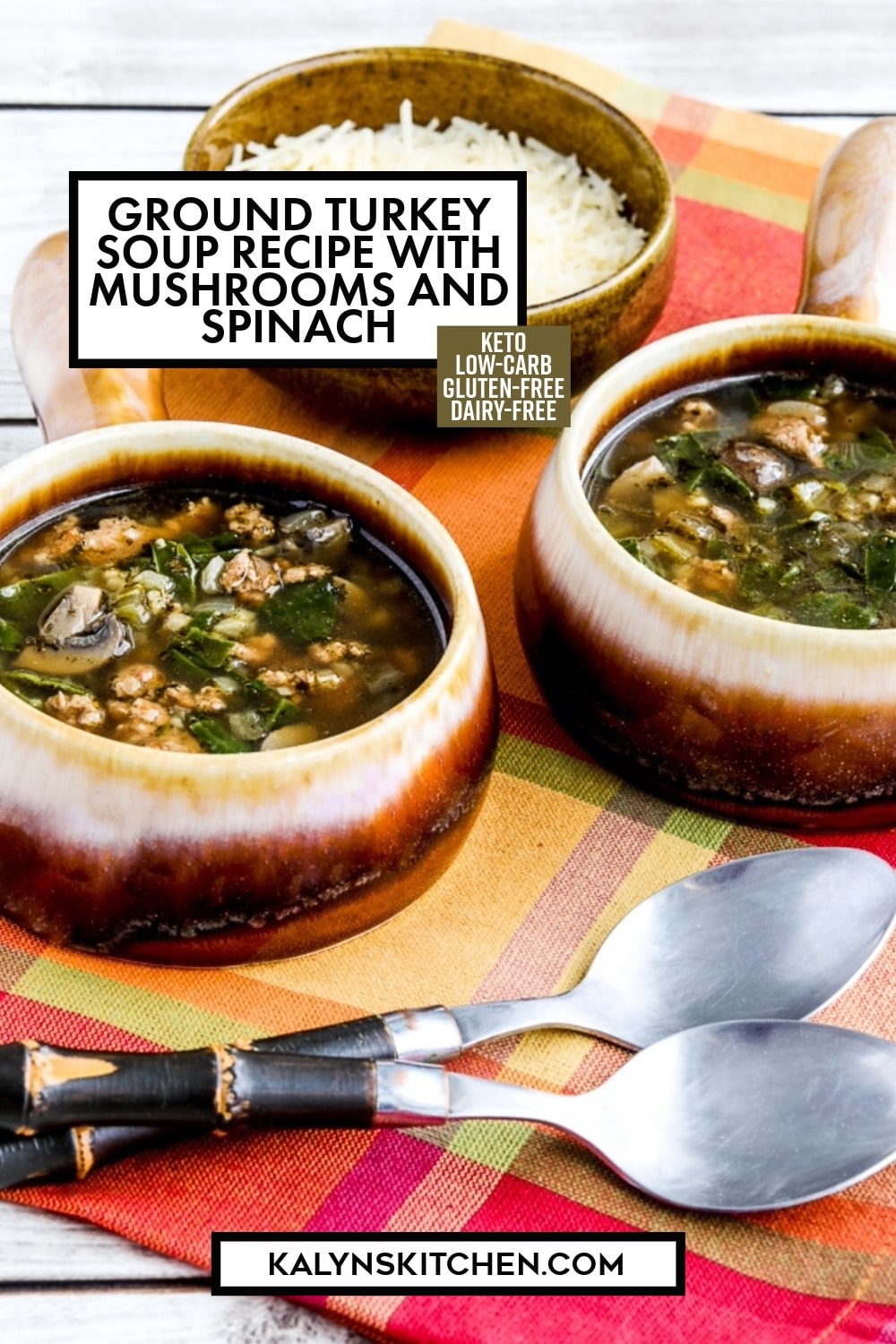 Pinterest image of Ground Turkey Soup Recipe with Mushrooms and Spinach