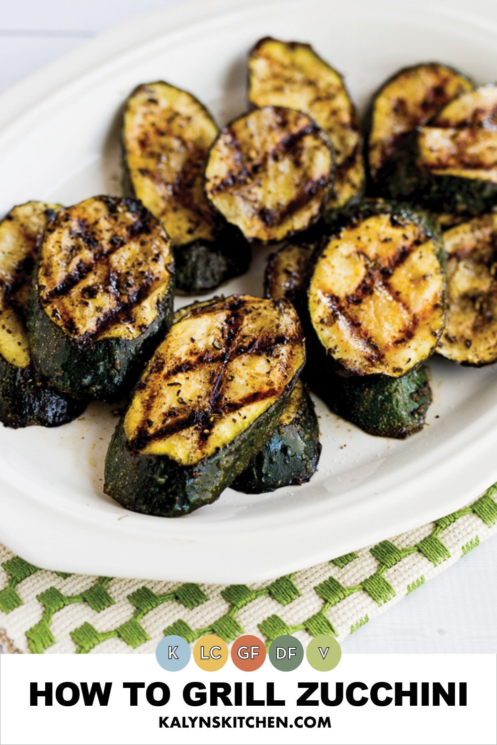 How To Grill Zucchini Perfectly - 2 Sisters Recipes by Anna and Liz