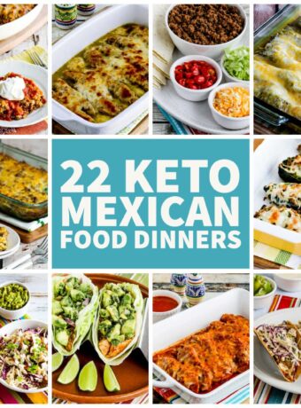 22 Keto Mexican Food Dinners text overlay collage of featured recipes.