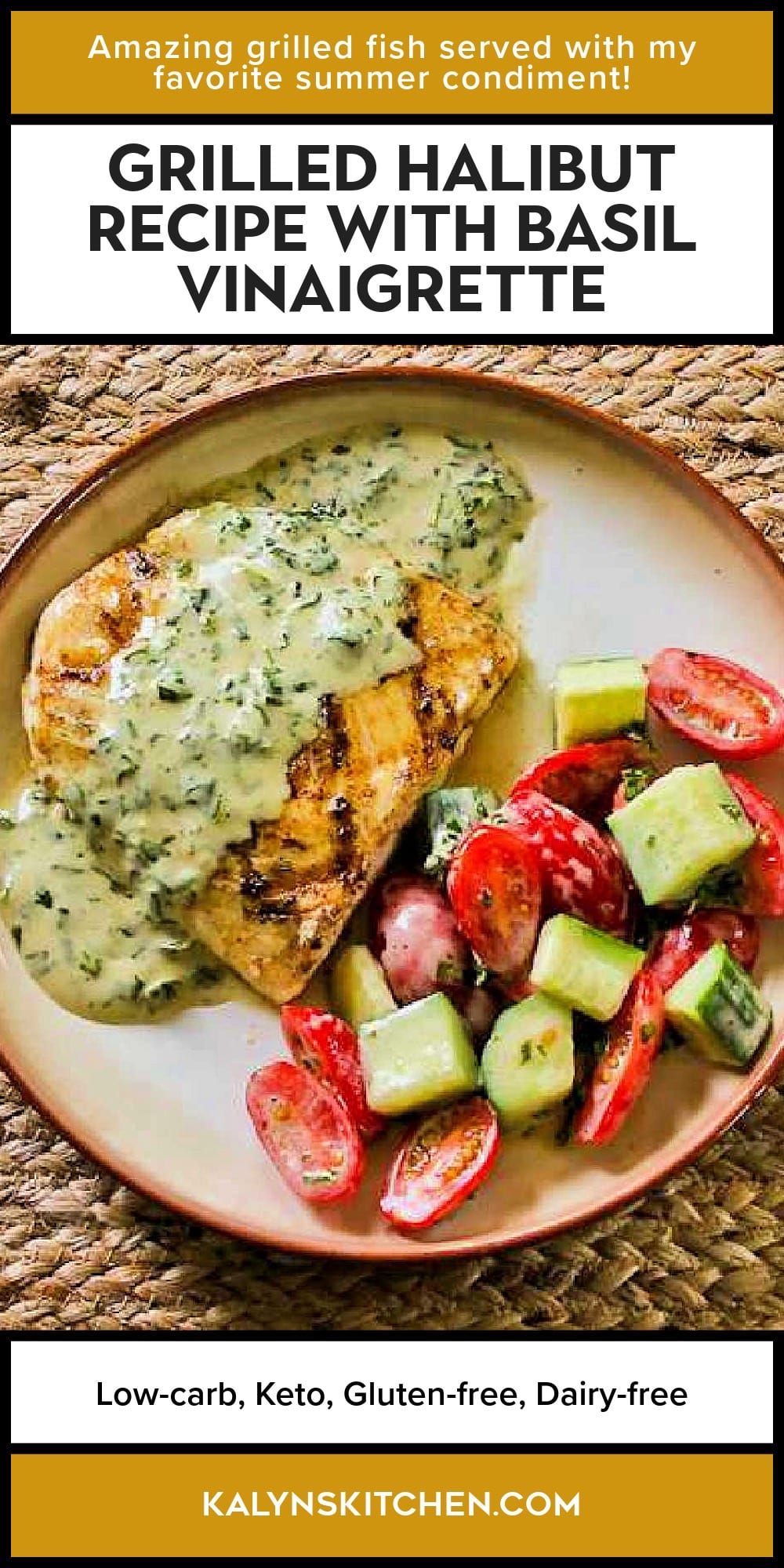 Pinterest image of Grilled Halibut Recipe with Basil Vinaigrette