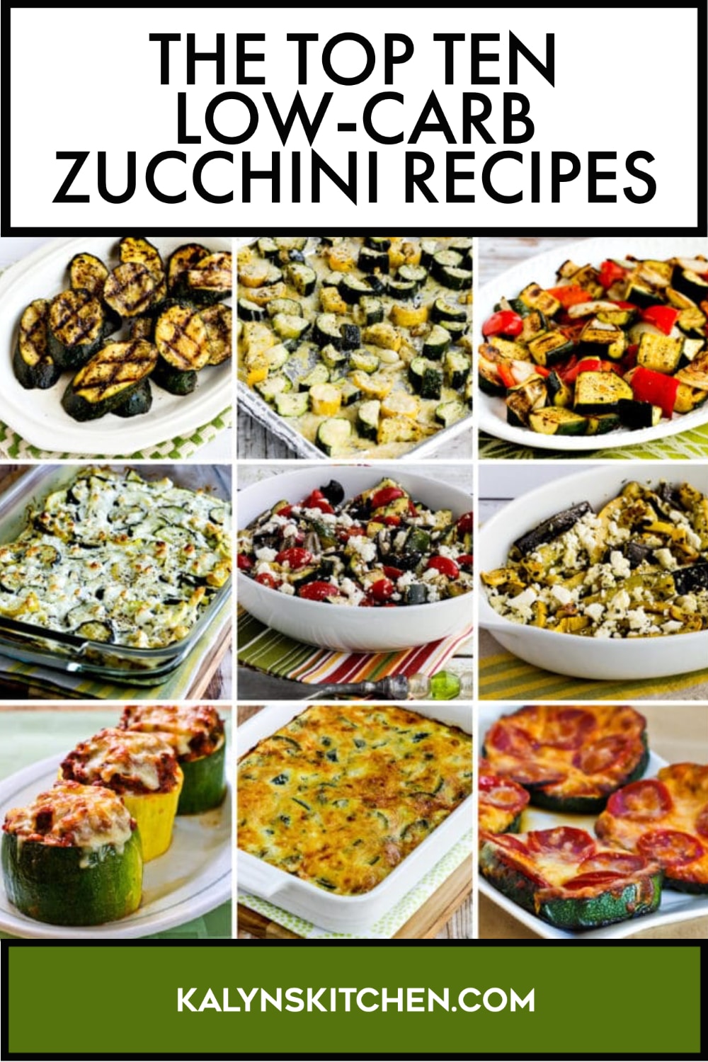 Pinterest image of THE TOP TEN LOW-CARB ZUCCHINI RECIPES