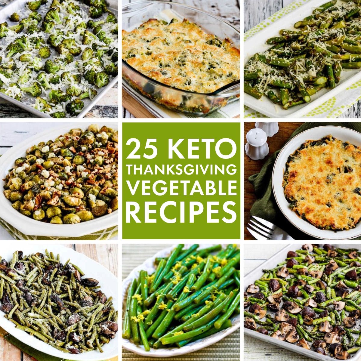 25 Keto Thanksgiving Vegetable Recipes text overlay collage of featured recipes.