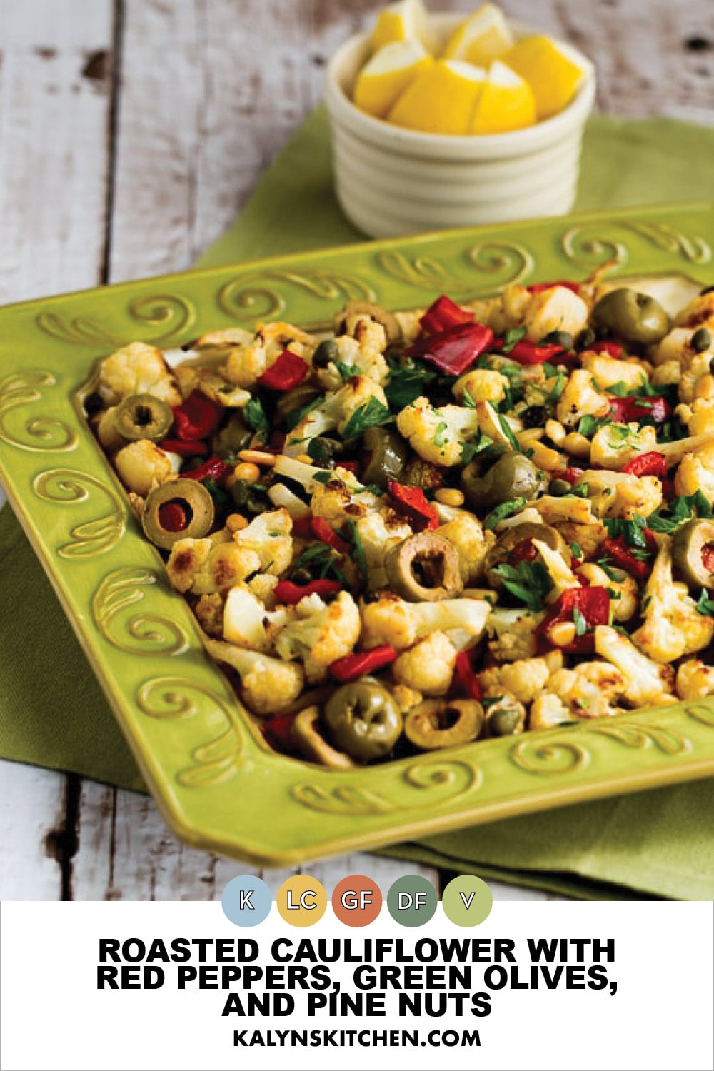 Pinterest image of Roasted Cauliflower with Red Peppers, Green Olives, and Pine Nuts
