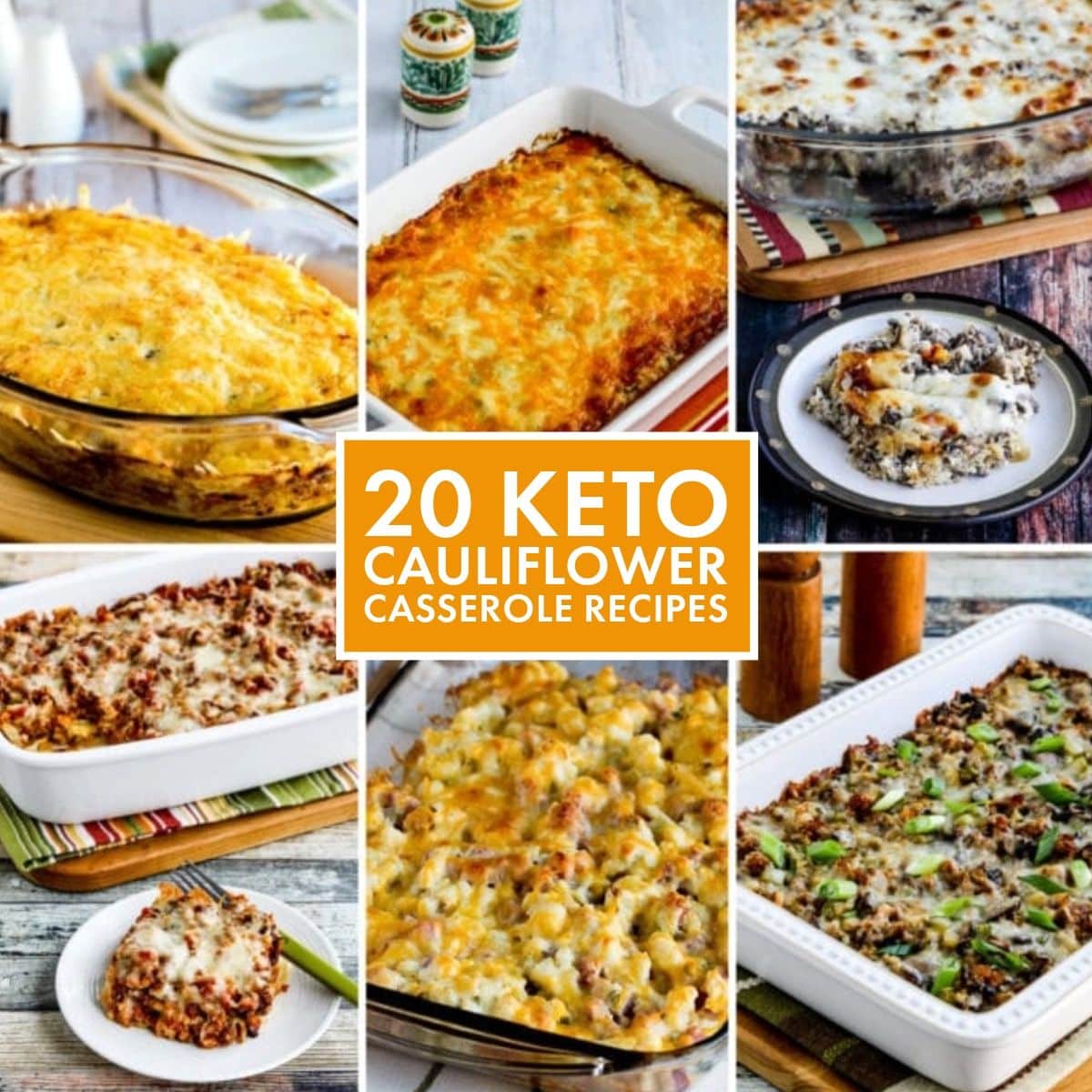 Collage photo for 20 Keto Cauliflower Casserole Recipes showing featured recipes.
