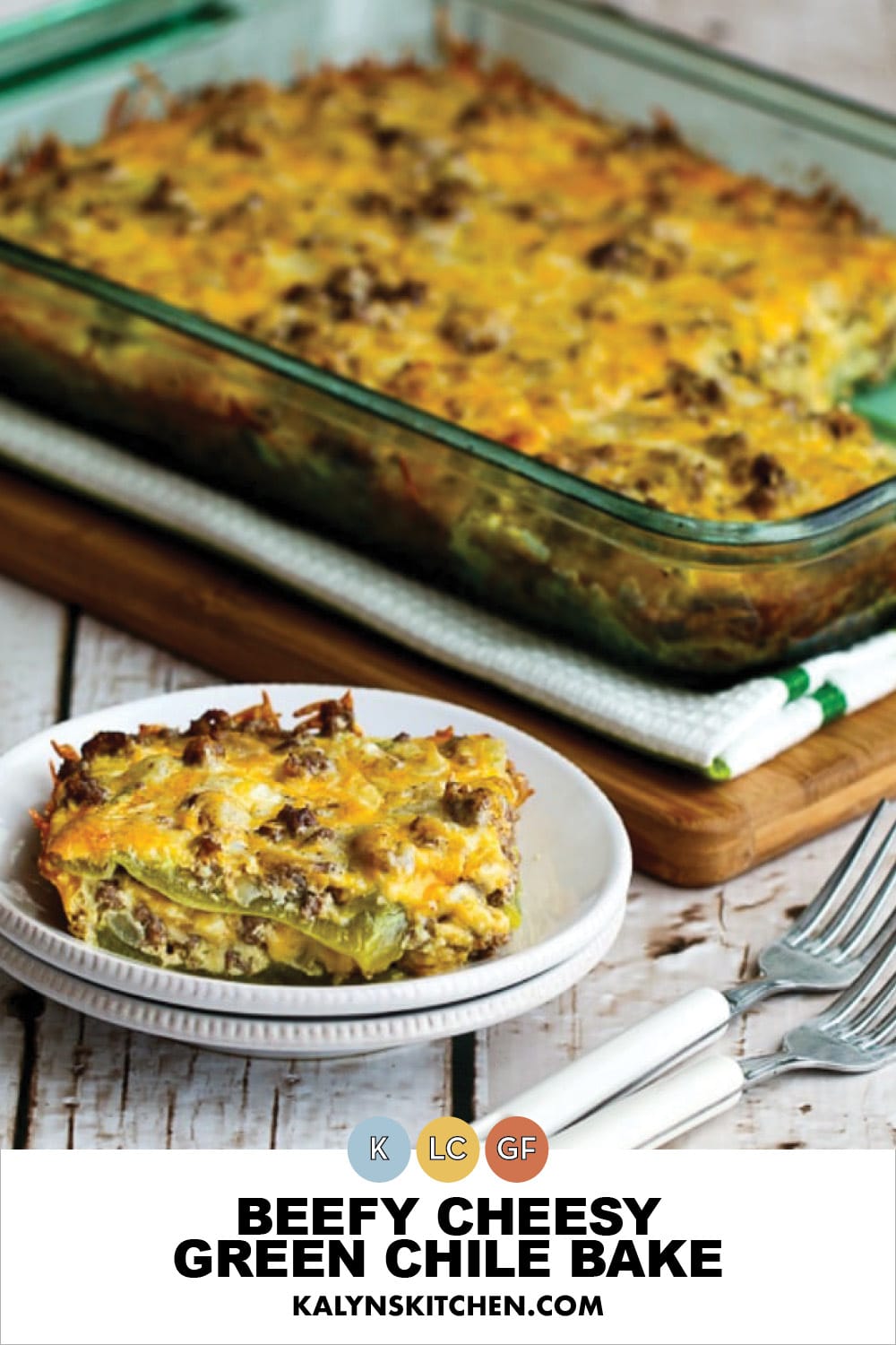 Pinterest image of Beefy Cheesy Green Chile Bake