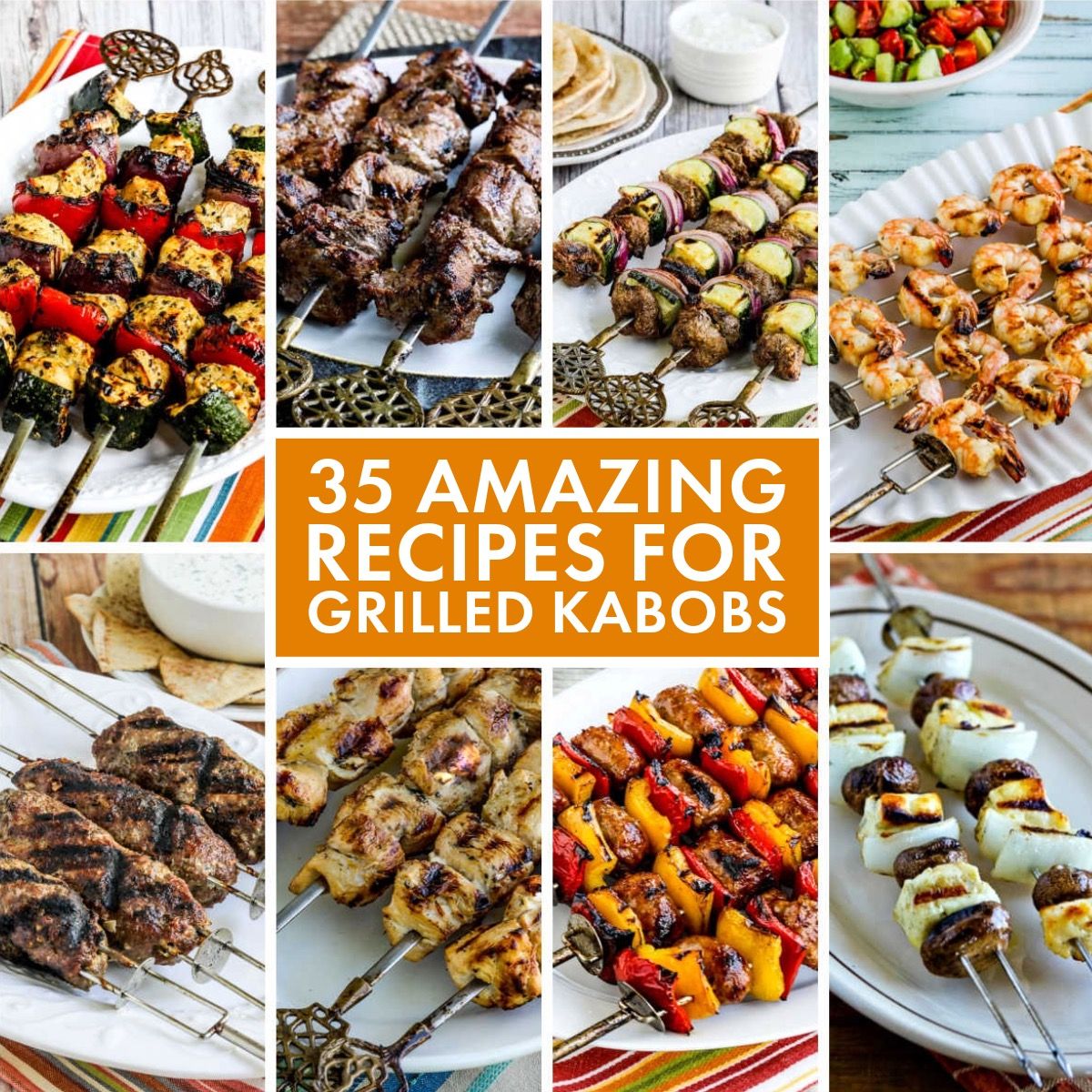 35 Amazing Recipes for Grilled Kabobs collage photo showing featured recipes.