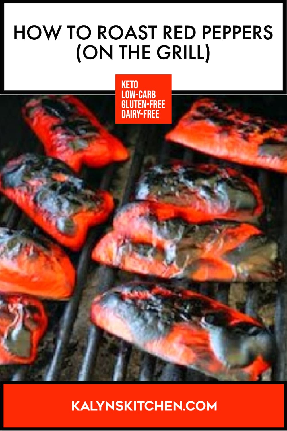 Pinterest image of How To Roast Red Peppers (on the grill)