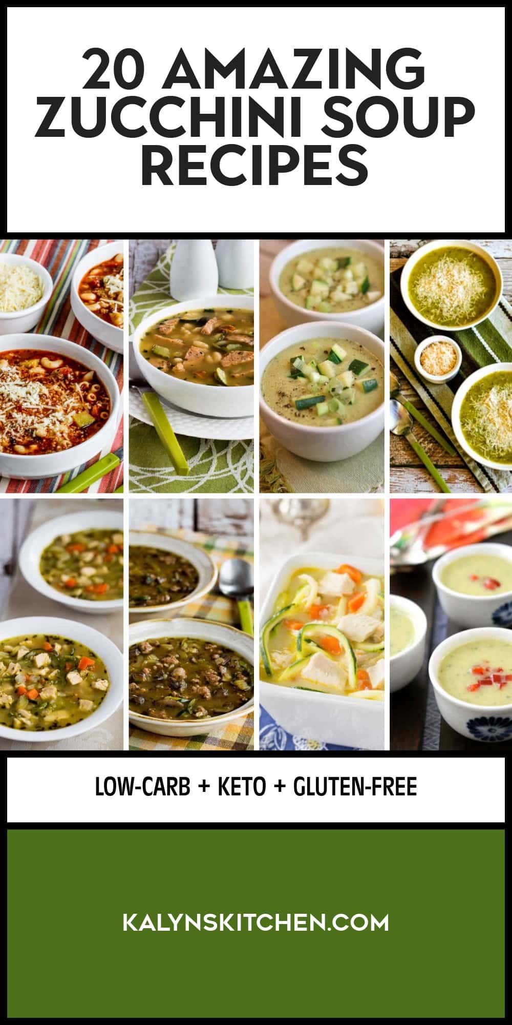 Pinterest image for 20 Amazing Zucchini Soup Recipes collage of featured recipes.
