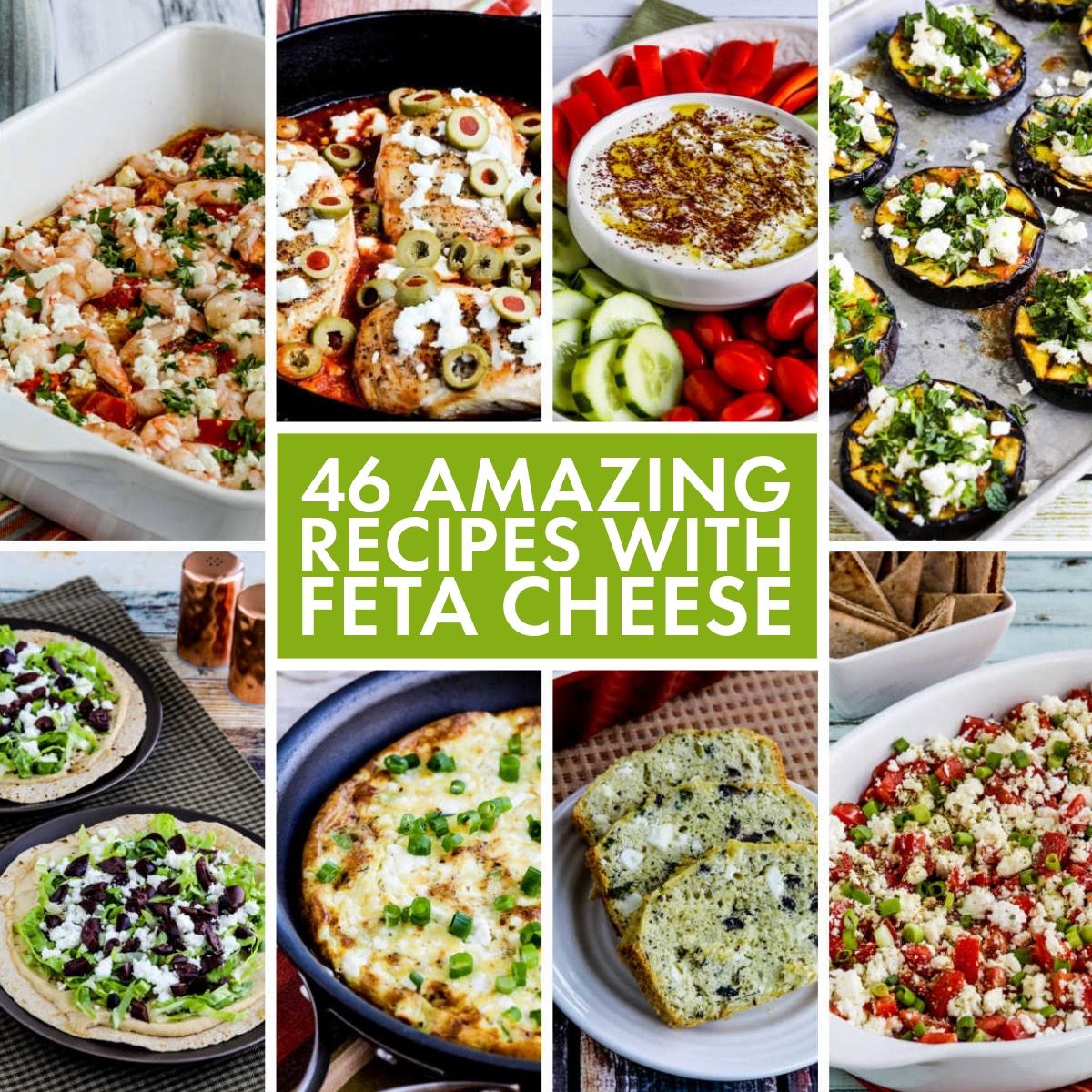 46 Amazing Recipes with Feta Cheese text overlay collage showing featured recipes.