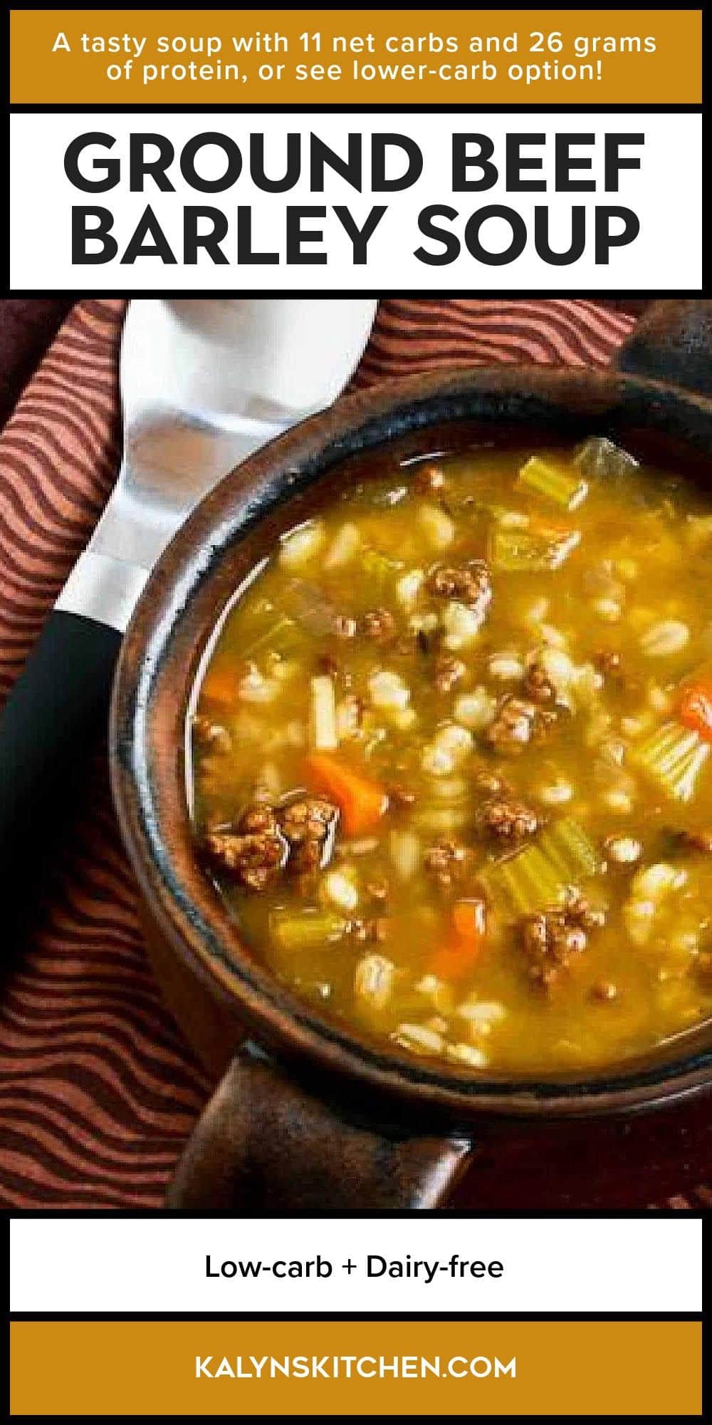 Pinterest image for Ground Beef Barley Soup shown in soup bowl.