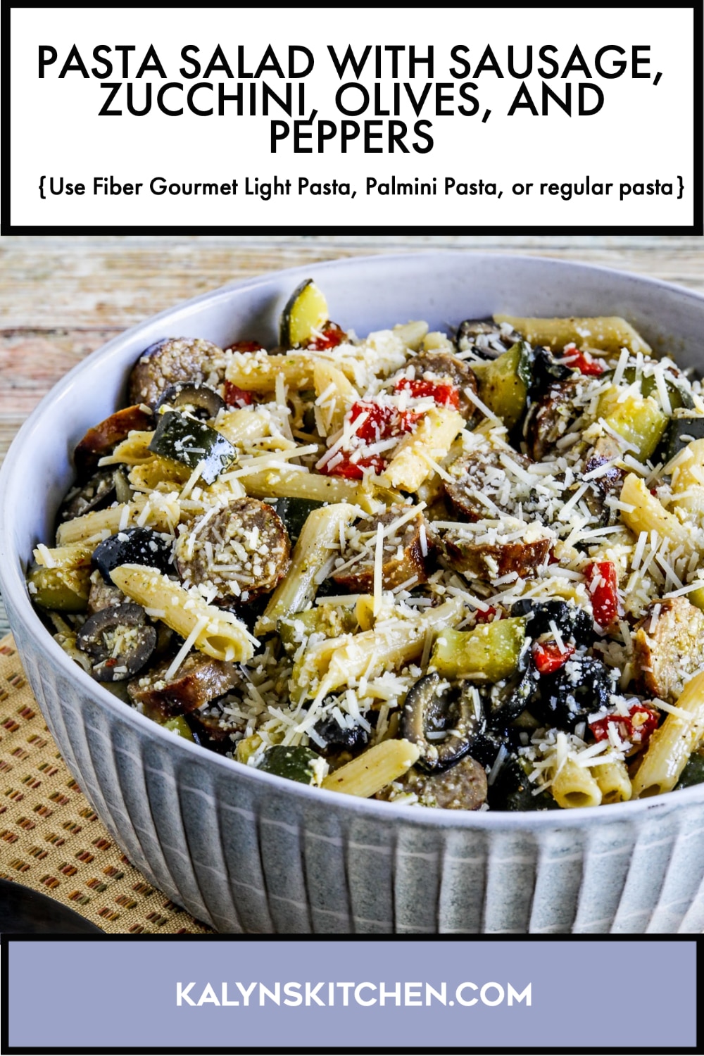 Pinterest image of Pasta Salad with Sausage, Zucchini, Olives, and Peppers
