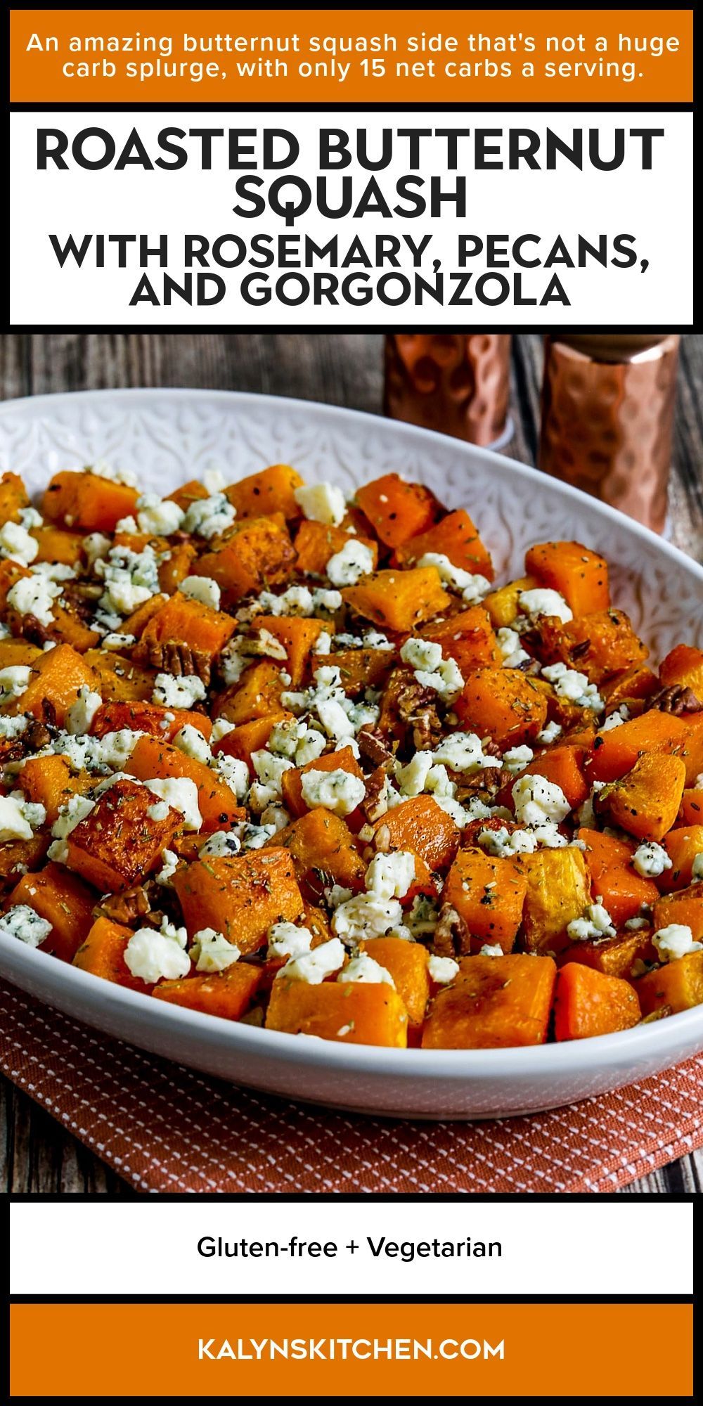 Roasted Butternut Squash (with Rosemary, Pecans, and Gorgonzola) shown in serving dish.