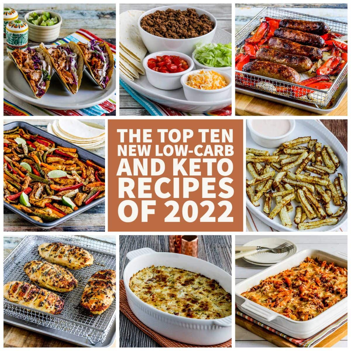 The Top Ten New Low-Carb and Keto Recipes of 2022 collage of featured recipes