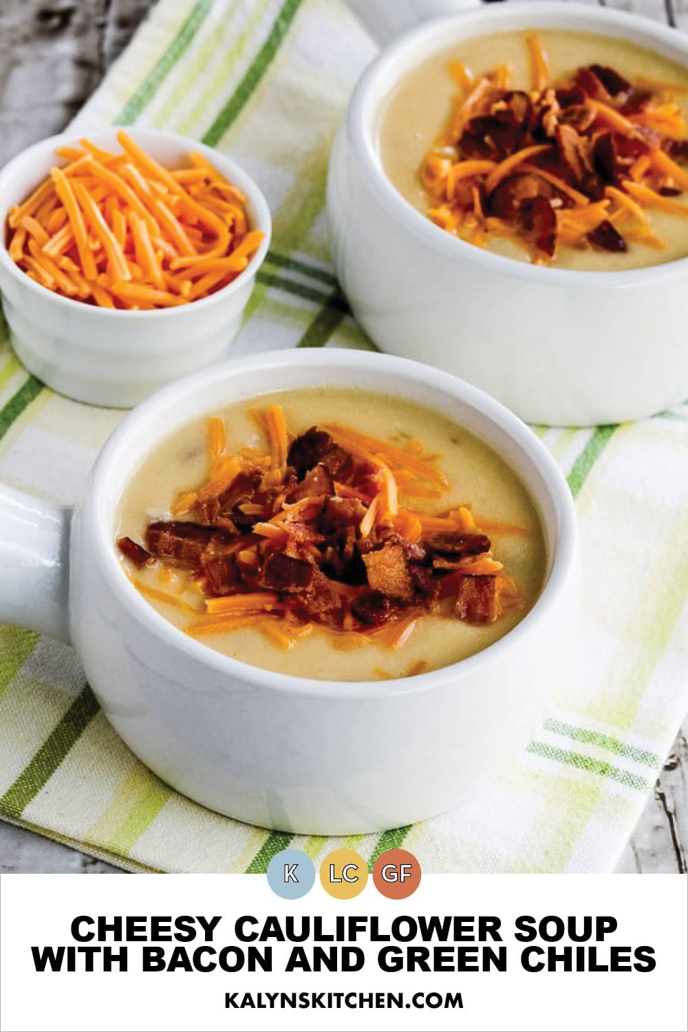 Pinterest image of Cheesy Cauliflower Soup with Bacon and Green Chiles