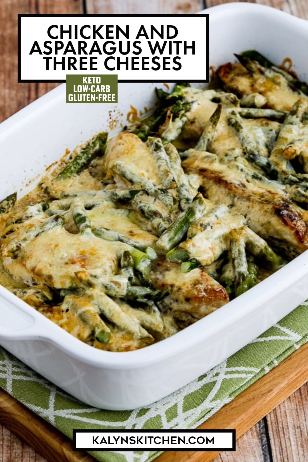 Pinterest image of Chicken and Asparagus with Three Cheeses
