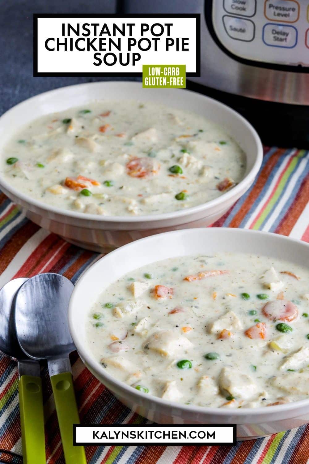 Pinterest image for Instant Pot Chicken Pot Pie Soup shown in two bowls with Instant Pot in back.