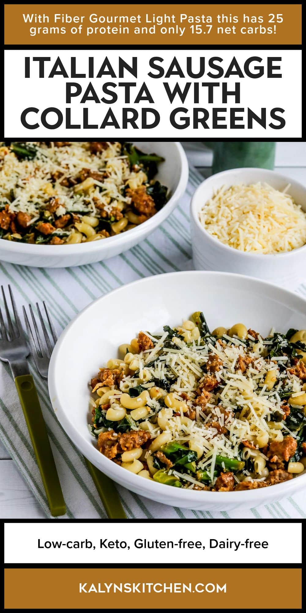 Pinterest image for Italian Sausage Pasta with Collard Greens shown in two bowls with Parmesan cheese on the side.